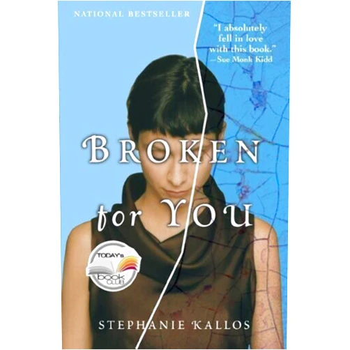 By Stephanie Kallos (Author) Broken for You