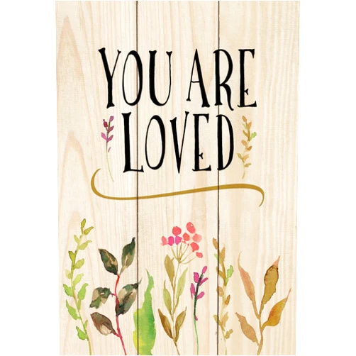 P. Graham Dunn You are Loved Natural 4.5 x 6.5 Solid Wood Mini Tabletop Sign