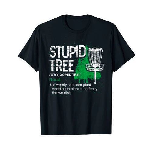 Disc Golf Tree Disc Golfing Sport Tees Definition Stupid Tree Funny Disc Golf Player Gift Disc Golf T-Shirt