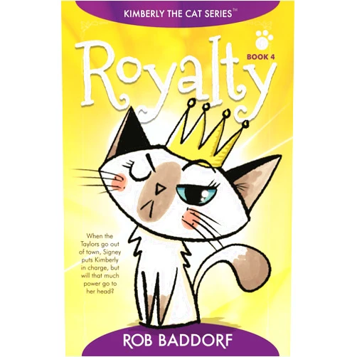 By Rob Baddorf (Author) Royalty: Kimberly the Cat Series. Family-friendly middle-grade fiction. Book 4 (Kimberly the Cat Series. Funny Christian Adventure, for kids ages 8 to 12.)