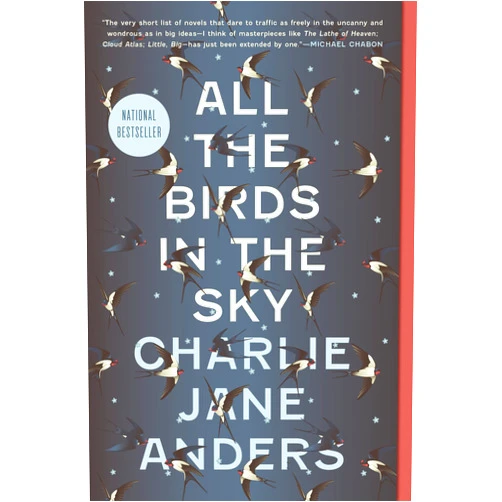 Charlie Jane Anders All the Birds in the Sky