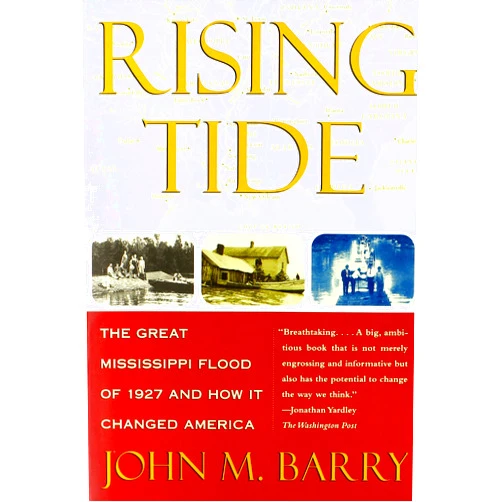 By John M. Barry (Author) Rising Tide by John M. Barry (28-Apr-1998) Paperback