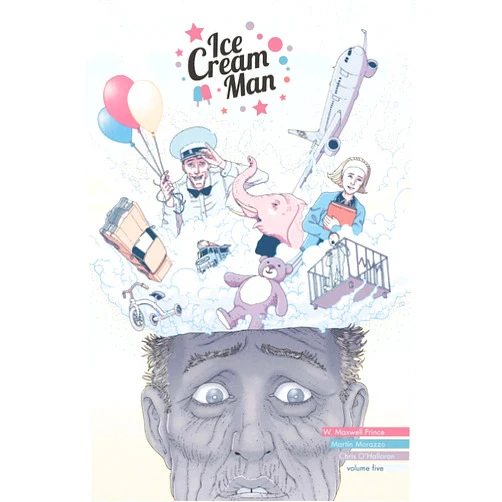 By W. Maxwell Prince (Author), Martin Morazzo (Artist), Chris O'Halloran (Artist) & 0 more Ice Cream Man Volume 5: Other Confections