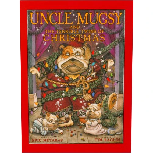 Tim Raglin Uncle Mugsy and the Terrible Twins of Christmas
