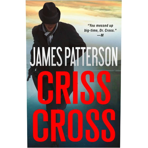 James Patterson Criss Cross (Alex Cross Book 27)