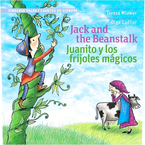Teresa Mlawer,Olga Cuellar Jack and the Beanstalk | Juanito Y Los Frijolas Magicos (Timeless Tales) (English and Spanish Edition)