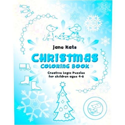 By Jane Kats (Author, Illustrator), Olga Lehtonen (Illustrator), Lev Roshal (Translator) & 0 more MouseMatics Christmas Coloring Book: Creative Logic Puzzles for children ages 4-6