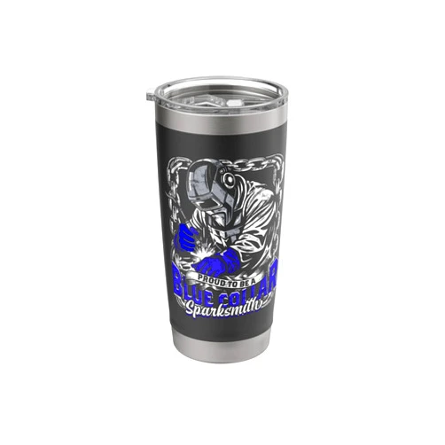 Worker Welders Welding Proud To Be A Blue Collar Sparksmith Stainless Steel Insulated Tumbler