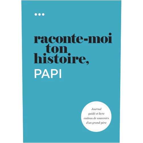 Questions About Me Raconte-moi ton histoire, Papi: Journal guidé et livre cadeau de souvenirs d'un grand-père (Livre de la collection « Raconte-moi ton histoire ») (French Edition)