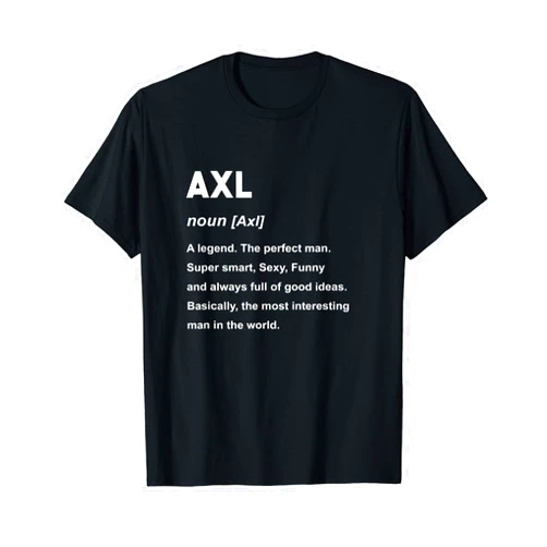Axl Name Shirts & Gifts Axl Name Shirt | Axl T-Shirt