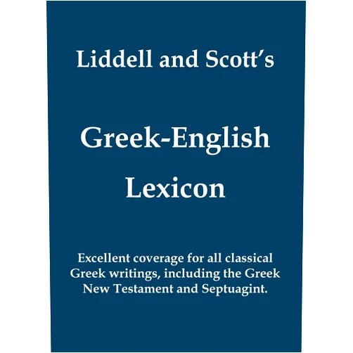 Henery George Liddell,Robert Scott Liddell and Scott's Greek-English Lexicon (Greek and English Edition)