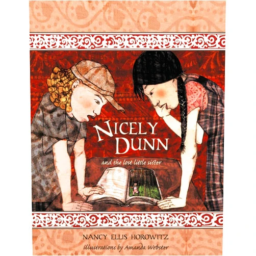 By Nancy Ellis Horowitz (Author), Amanda Webster (Illustrator) Nicely Dunn and the Lost Little Sister