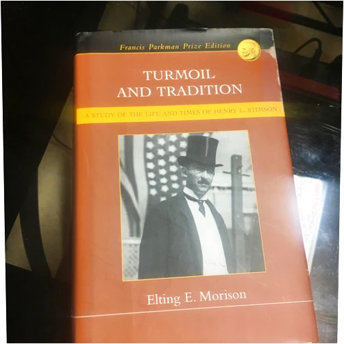 By Elting E. Morrison (Author) Turmoil and Tradition: A Study of the Life and Times of Henry L. Stimson (Francis Parkman Prize Edition)