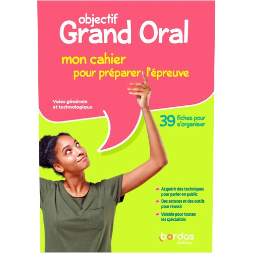 Adeline André Objectif Grand Oral du BAC 2021 - Mon cahier pour préparer l'épreuve - Cahier élève