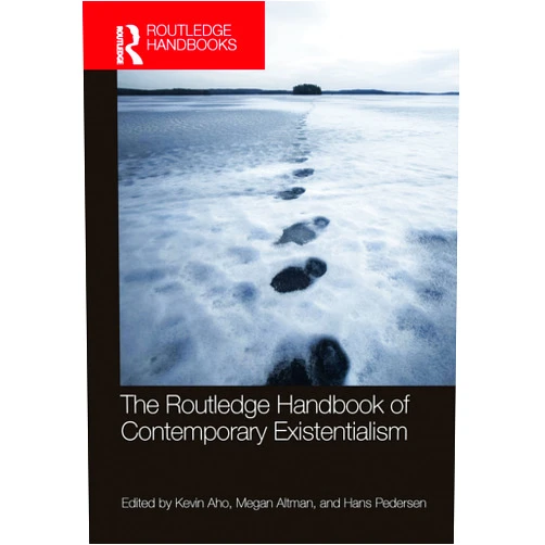 By Kevin Aho (Editor), Megan Altman (Editor), Hans Pedersen (Editor) & 0 more The Routledge Handbook of Contemporary Existentialism (Routledge Handbooks in Philosophy)
