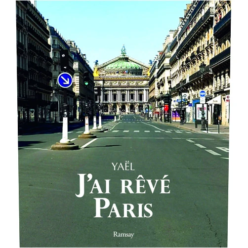 YAEL,Lionel Pissaro J'ai rêvé Paris
