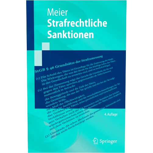 German Edition by Bernd-Dieter Meier (Author) Format: Kindle Edition Strafrechtliche Sanktionen (Springer-Lehrbuch) (German Edition)