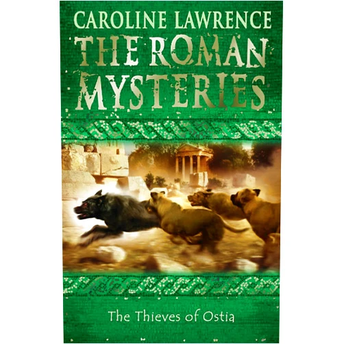 Caroline Lawrence The Thieves of Ostia (The Roman Mysteries)
