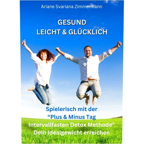 German Edition by Ariane Svariana Zimmermann (Author) Format: Kindle Edition Gesund, Leicht & Glücklich: Spielerisch mit der 