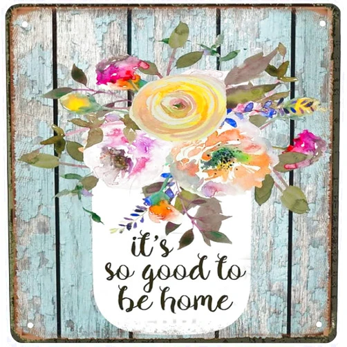 Xiddxu Retro Metal Aluminium Tin Sign It's So Good to Be Home Farmhouse Mason JarWall Poster Plaque for Home Kitchen Bar Coffee Shop 12x12 Inch
