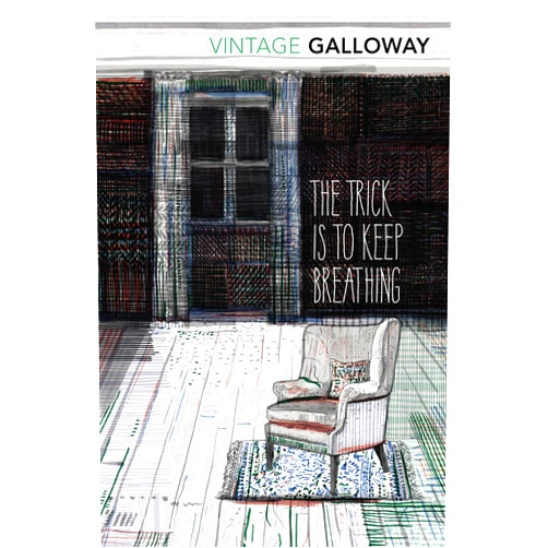 Janice Galloway The Trick Is To Keep Breathing (Vintage Classics)