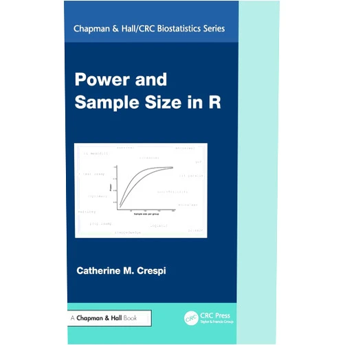 By Catherine M. Crespi (Author) Power and Sample Size in R (Chapman & Hall/CRC Biostatistics Series)