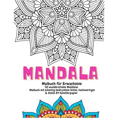 Hanna Müller Mandala Malbuch für Erwachsene : 50 wunderschöne Mandalas - Malbuch mit einseitig bedruckten Seiten, hochwertiges & dickes A4 Künstlerpapier (German Edition)