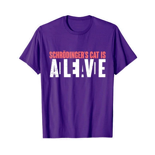 Schrödingers Cat Gifts Funny Quantum Physics Gift Science Teacher Schrödingers Cat T-Shirt