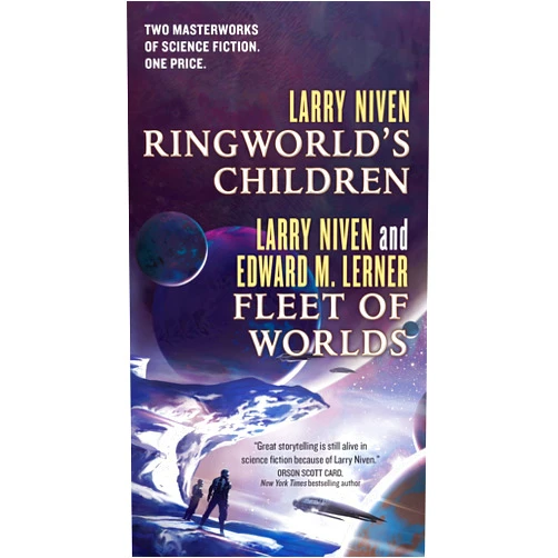 Larry Niven,Edward M. Lerner Ringworld's Children and Fleet of Worlds