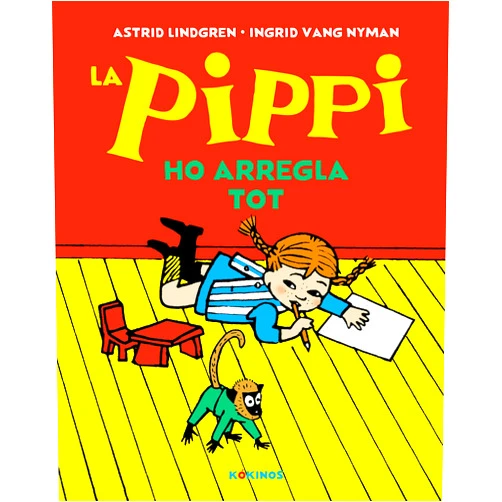 Astrid Lindgren,Ingrid Vang Nyman,Equipo Kókinos La Pippi ho arregla tot