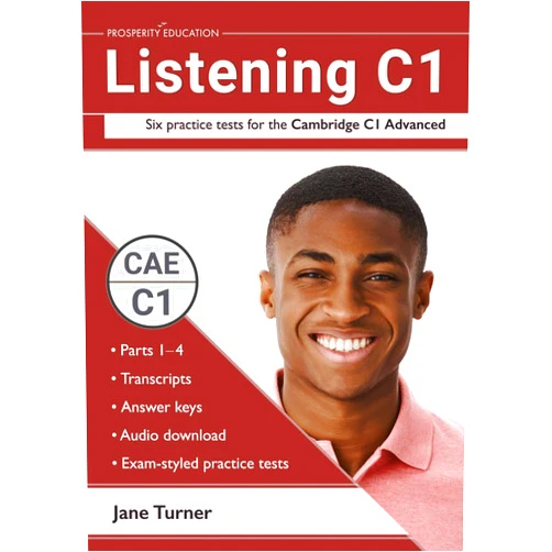 Jane Turner,Prosperity Education Listening C1: Six practice tests for the Cambridge C1 Advanced: Answers and audio included