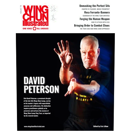 Eric Lilleør Wing Chun Illustrated Issue 73 (August 2023): Featuring Sifu David Peterson: A Martial Arts Magazine Dedicated to Chinese Kung Fu Boxing for Self-Defense and Health (Wing Chun Illustrated Magazine)