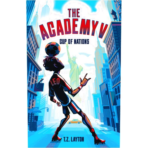 T.Z. Layton The Academy V: Cup of Nations (The Academy Series)