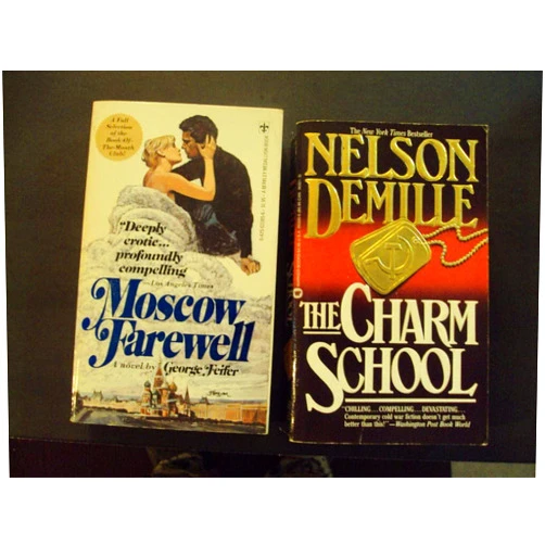 2 PBs Moscow Farewell by George Feifer; The Charm School by Nelson Demille