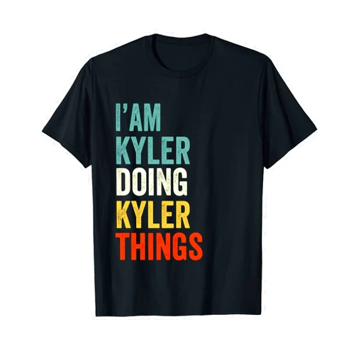 Gift Shirt Name Kyler I'M Kyler Doing Kyler Things Funny Birthday Name Kyler T-Shirt