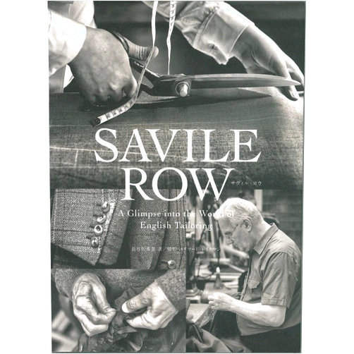 Japanese Edition by Yoshimi Hasegawa (Author) Savile Row: A Glimpse Into the World of English Tailoring