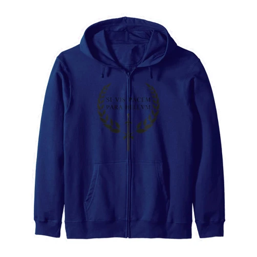 Zeitgeist: Lateinische, lustige Sprüche & Geschenk SI VIS PACEM PARA BELLUM - Who Peace Will Ready War Before Zip Hoodie