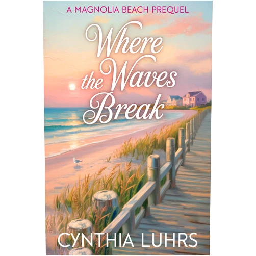 By Cynthia Luhrs (Author) Format: Kindle Edition Where the Waves Break: A Magnolia Beach Prequel