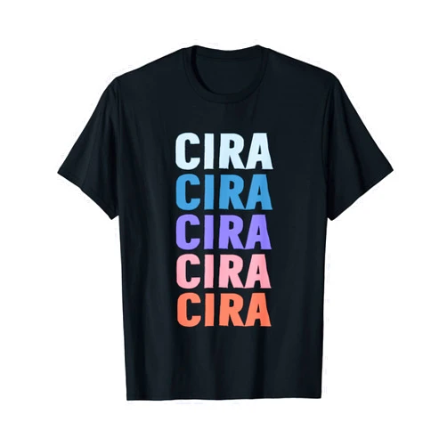 Gift Ideas Cira tshirt Name Funny Gift Name Cira Personalized First Name T-Shirt