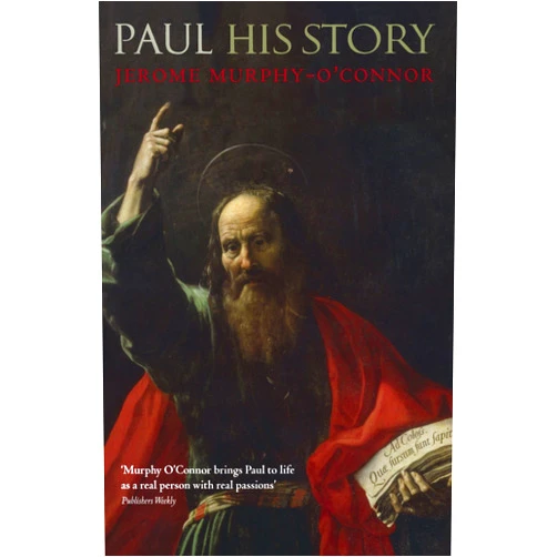Jerome Murphy-O'Connor Paul: His Story