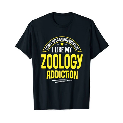 Addicted Zoology Funny Zoology Gift - I Like My Addiction T-Shirt