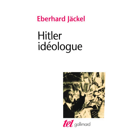 French Edition by Eberhard Jäckel (Author), Jacques Chavy (Translator) Hitler idéologue
