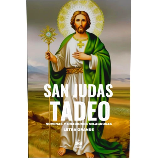 Jesús Arroyo Cruz San Judas Tadeo. Novenas y oraciones milagrosas: Letra grande (San Judas Tadeo. Libros de oraciones) (Spanish Edition)