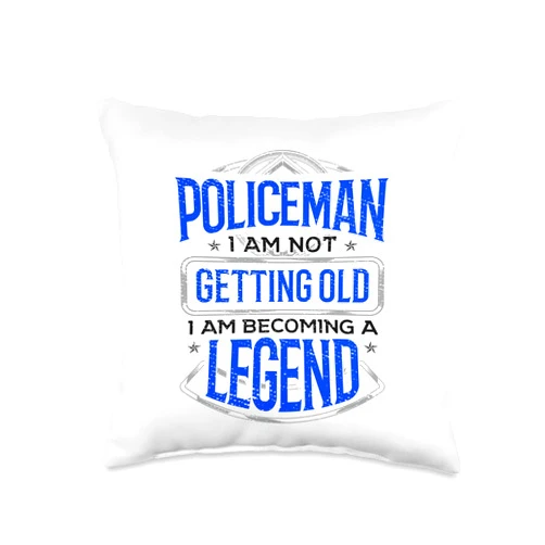 Police Officer Thin Blue Line Apparel Kanig Design Law Enforcement Not Getting Old Become Legend Policeman Throw Pillow, 16x16, Multicolor