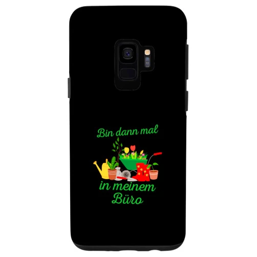 Garten Designs Für Hobby-Gärtner Kleidung Galaxy S9 Ich Bin Dann Mal In Meinem Büro Hobby Gardener Garden Case