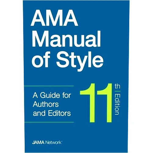 The JAMA Network Editors AMA Manual of Style: A Guide for Authors and Editors