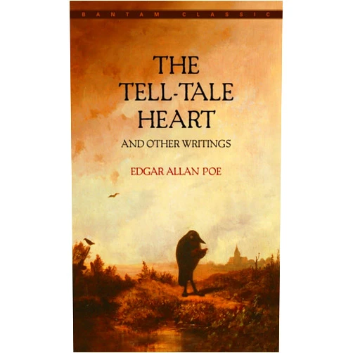 Edgar Allan Poe The Tell-Tale Heart (Bantam Classics)