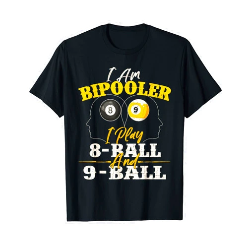 Funny Pool Shirts I Am Bipooler - Snooker Game Billiards Lover Pool Player T-Shirt