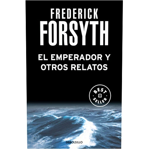 Spanish Edition by Forsyth Frederick (Author), José Ferrer Aleu (Translator) Format: Kindle Edition El emperador y otros relatos (Spanish Edition)