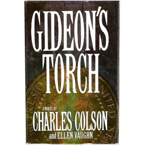 Charles Colson,Ellen Vaughn Gideon's Torch